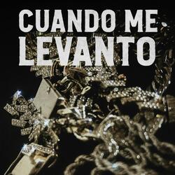 Cuando me levanto