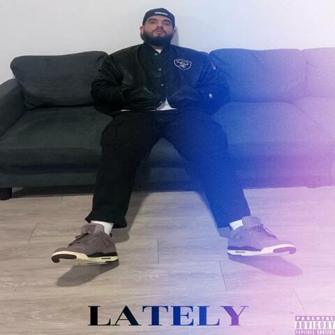 LATELY