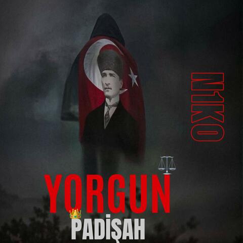 YORGUN PADİŞAH