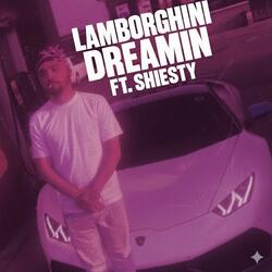 Lamborghini Dreamin (feat. Shiesty)