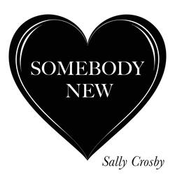 Somebody New