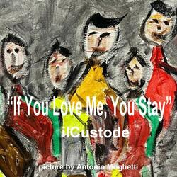 If You Love Me, You Stay