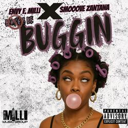Buggin (feat. Smooove Zantana)