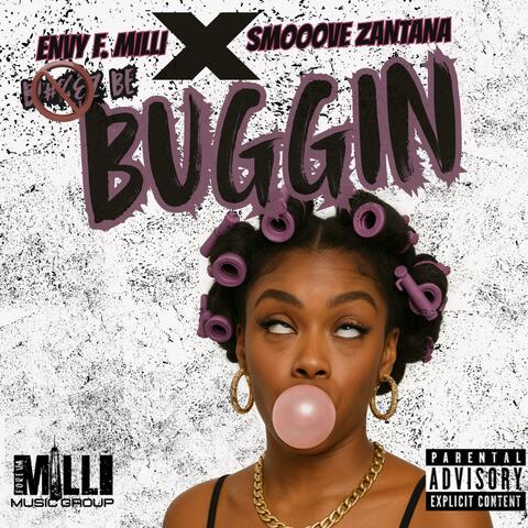 Buggin (feat. Smooove Zantana)