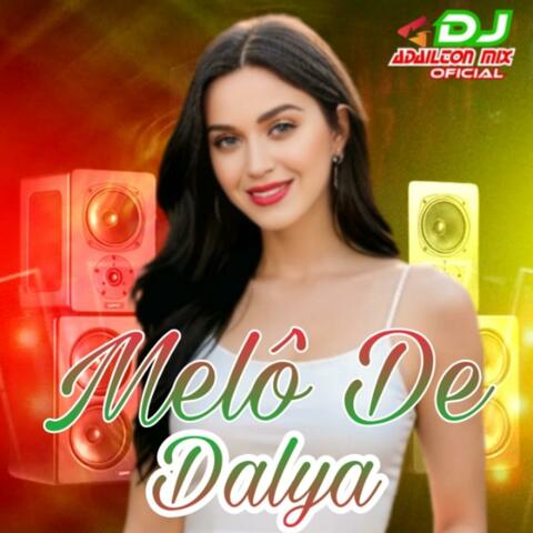 Melô De Dalya (Versão Reggae)