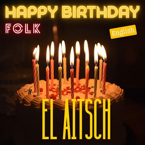 Happy Birthday (English Folk Version)