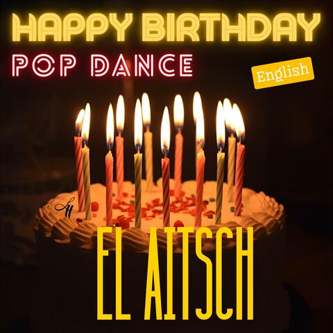 Happy Birthday (English Pop Dance Version )