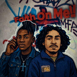 Faith On Me!! (feat. drey!)