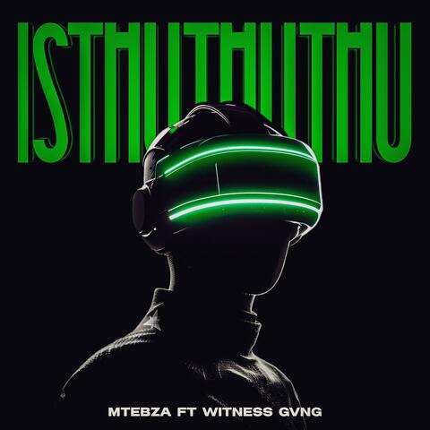 I'sthuthuthu (feat. Witness Gvng)