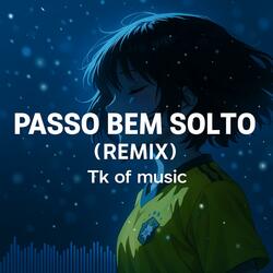 Passo Bem Solto (Afro house)