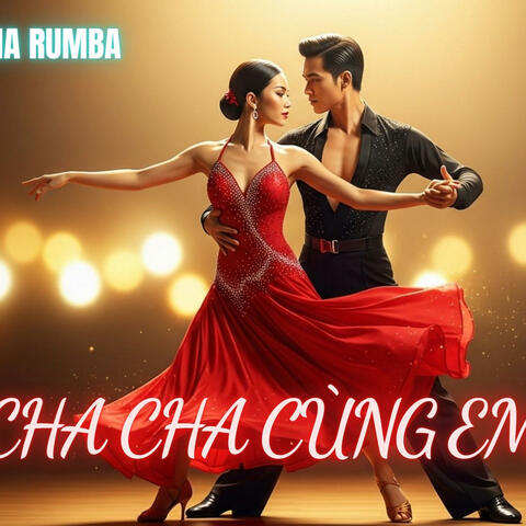cha cha cùng em mãi