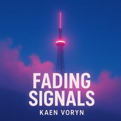 FADING SIGNALS