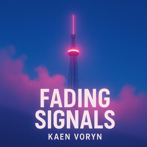 FADING SIGNALS