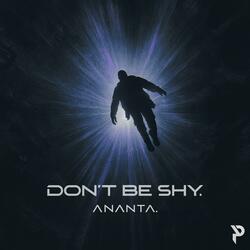 Don't Be Shy