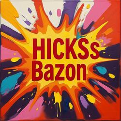 Hicks's Bazon