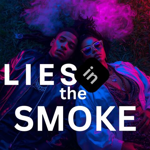 Lies in the Smoke