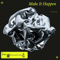 Make It Happen