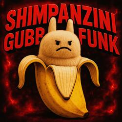 SHIMPANZINI GUBBY FUNK (Sped Up)