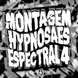 MONTAGEM HYPNOSAES ESPECTRAL 4(Mega Slowed)