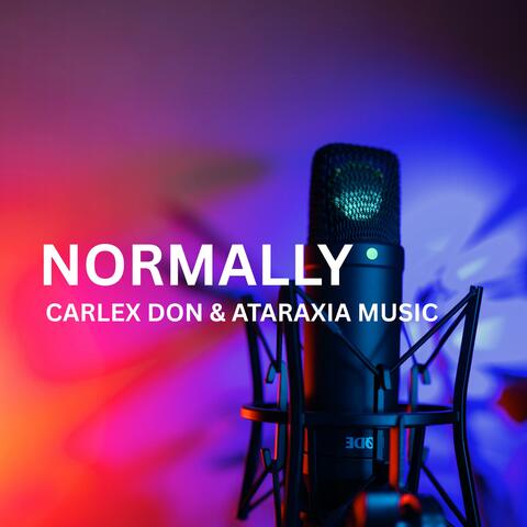 NORMALLY (feat. Carlex Don)