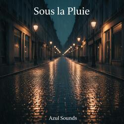 Sous la Pluie