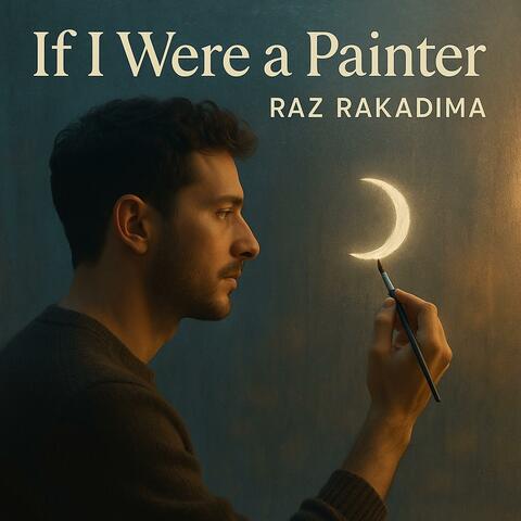 If I Were a Painter