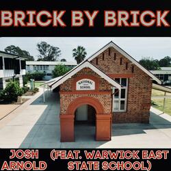 Brick by Brick (feat. Warwick East State School)