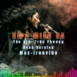 Kẻ ở miền xa (Rock Version)