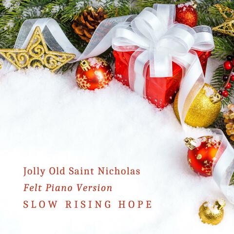 Jolly Old Saint Nicholas (Felt Piano Version)