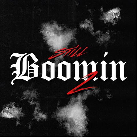 #STILLBOOMIN2 (feat. 24Lik)
