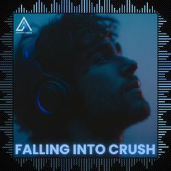 Falling Into Crush