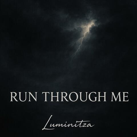 Run Through Me