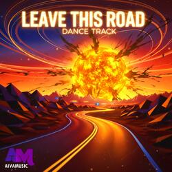 Leave This Road