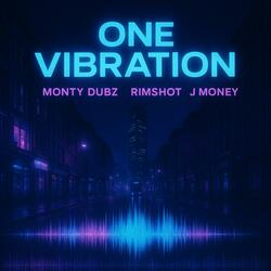 One Vibration (feat. RimShot & J Money)