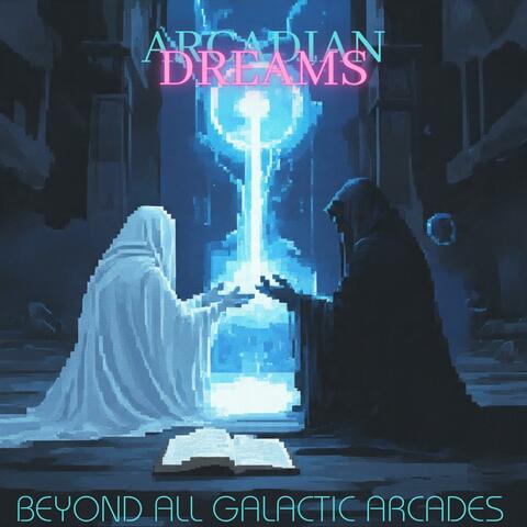 Beyond all Galactic Arcades