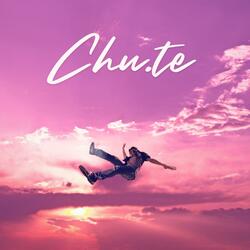 Chu.te