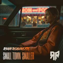 Small Town Smaller