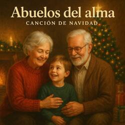 Abuelos del alma (Canción navideña)