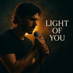 Light of You