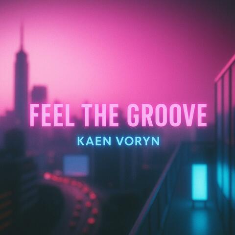 FEEL THE GROOVE