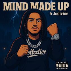 Mind Made Up (feat. Judivine)