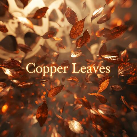Copper Leaves