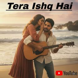 Tera Ishq Hai