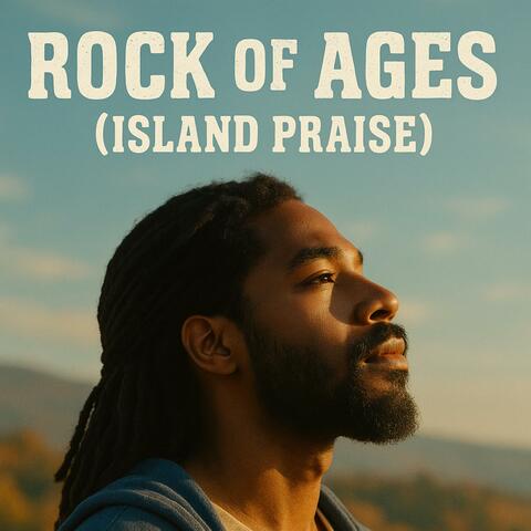Rock of Ages Island Praise