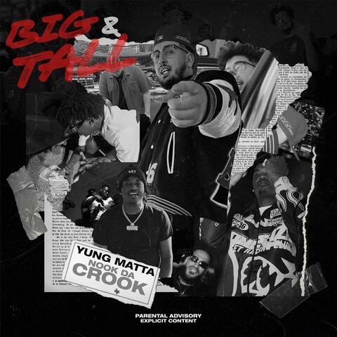 Big & Tall (feat. Nook Da Crook)