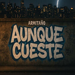 AUNQUE CUESTE