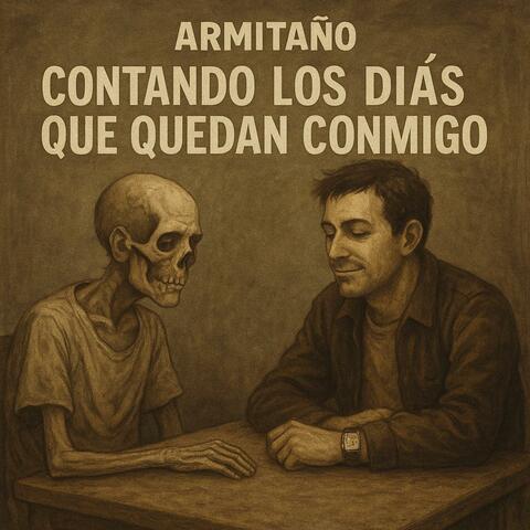 CONTANDO LOS DÍAS QUE QUEDAN CONMIGO