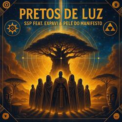 PRETOS DE LUZ (feat. Expavi & Pelé Do Manifesto)
