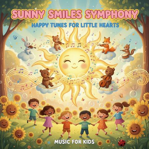 Sunny Smiles Symphony: Happy Tunes for Little Hearts