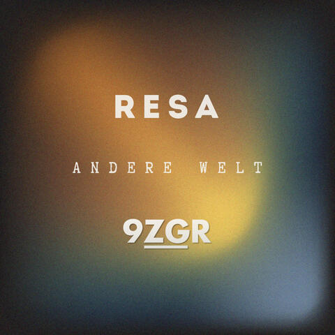 Andere Welt (feat. 9ZGR)